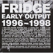 FRIDGE - EARLY OUTPUT 1996-1998 UK수입반, 1CD