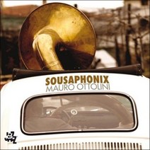 MAURO OTTOLINI - SOUSAPHONIX EU수입반, 1CD