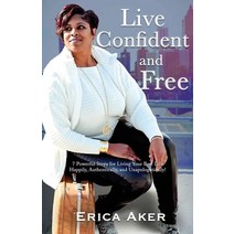 (영문도서) Live Confident And Free Paperback, Erica L. Aker, English, 9798218004088