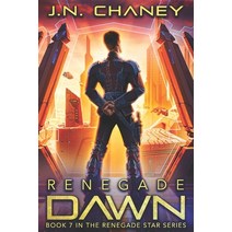 (영문도서) Renegade Dawn: An Intergalactic Space Opera Adventure Paperback, Independently Published, English, 9781717979933