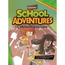 School Adventures Level 1 Camp Days. 5: Bella the Sore Loser:Social Studies, 이퓨쳐