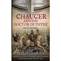 Chaucer and the Doctor of Physic Paperback, Independently Published, English, 9798559937601