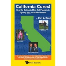 (영문도서) California Cures!: How the California Stem Cell Program is Fighting Your Incurable Disease! Paperback, World Scientific Publishing..., English, 9789813270381