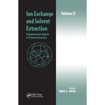 Ion Exchange and Solvent Extraction: Volume 21 Supramolecular Aspects of Solvent Extraction Paperback, CRC Press, English, 9780367379063