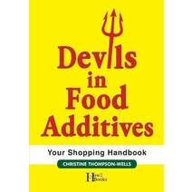 (영문도서) Devils In Food Additives - Shopping Handbook: Shopping Handbook Paperback, How2books, English, 9780645161243