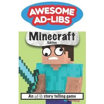 (영문도서) Awesome Ad-Libs Minecraft Edition: An Ad-Lib Story Telling Game Paperback, Independently Published, English, 9781091592292