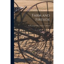 (영문도서) Farm and Fireside; v.29: no.1-v.29: no.6 Paperback, Legare Street Press, English, 9781013619403