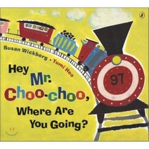 Hey Mr. Choo Choo Where Are You Going?, Puffin Books