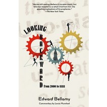 (영문도서) Looking Backward from 2000 to 1888 (Warbler Classics Annotated Edition) Paperback, Warbler Classics, English, 9781957240046