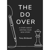 (영문도서) The Do Over: A Story About Writing Your New Story Paperback, B2B Books, English, 9798986374703