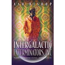 (영문도서) Intergalactic Exterminators Inc. Hardcover, Camcat Books, English, 9780744305616