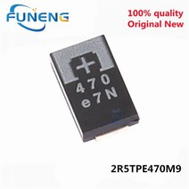 5-10-20PCS 2R5TPE470M9 470UF 2.5V 470 6.3V SMD 탄탈륨 커패시터 폴리머 POSCAP 유형 D 초박형 7343 D7343 신규 및 원본, 10pcs 2R5TPE470M9