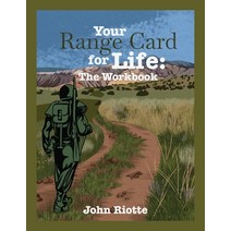(영문도서) Your Range Card for Life: The Workbook: Military Management Techniques to Help You Control th... Paperback, How2conquer, English, 9781945783203