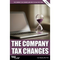 (영문도서) The Company Tax Changes and How to Plan for Them Paperback, Taxcafe UK Ltd, English, 9781911020752