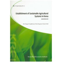 Establishment of Sustainable Agricultural Systems in Korea, KREI