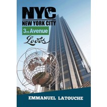 (영문도서) New York City 3Rd Avenue Loves Hardcover, Xlibris Us, English, 9781664186866