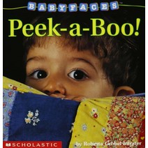 Peek-A-Boo! (Baby Faces Board Book #01) [Board book]
