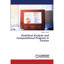 (영문도서) Statistical Analysis and Computational Program in Fortran Paperback, LAP Lambert Academic Publis..., English, 9786205507735