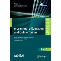 (영문도서) E-Learning E-Education and Online Training: 8th Eai International Conference Eleot 2022 H... Paperback, Springer, English, 9783031211638
