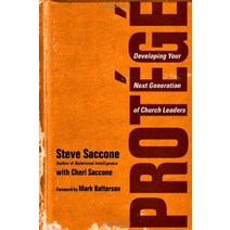 Protege: Developing Your Next Generation of Church Leaders187624