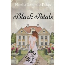 (영문도서) Black Petals Paperback, Independently Published, English, 9798510134599