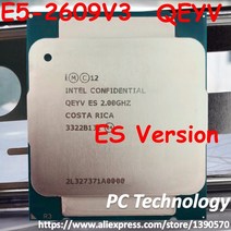 오리지널 인텔 제온 엔지니어링 샘플 E5-2609 V3 QEYV E5 2.0GHZ 15MB 6 코어 LGA2011-3 2609V3 CPU 프로세서 E5-2609V3