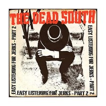 데드 사우스 The Dead South Easy Listening for Jerks Pt. 2 LP 음반 바이닐 레코드 앨범