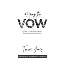 (영문도서) Keeping the Vow: 21 Tips for Handling Dating Temptation and Attraction Paperback, Honeydrop Kids Club, English, 9798647031648