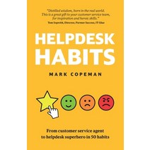 (영문도서) Helpdesk Habits: Become a helpdesk superhero and make yourself indispensable. Paperback, Independently Published, English, 9781729416891