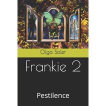 (영문도서) Frankie 2: Pestilence Paperback, Independently Published, English, 9798406207390