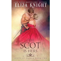 (영문도서) The Scot is Hers Paperback, Independently Published, English, 9798701735161