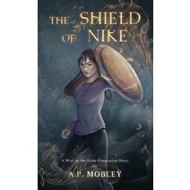 The Shield of Nike: A War on the Gods Companion Story Paperback, Sea of Ink Press, English, 9781732093720