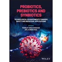 (영문도서) Probiotics Prebiotics and Synbiotics: Technological Advancements Towards Safety and Industr... Hardcover, Wiley, English, 9781119701200
