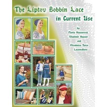 The Liptov Bobbin Lace in Current Use Paperback, Independently Published