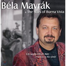 [CD] 벨러 머브라크와 부에나 비스타의 스타들 (A breeze in the Wind: Bela Mavrak and The Stars of Buena Vista), Silk Road, CD