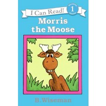 An I Can Read Book 1-02 Morris the Moose, Harpercollins Childrens Books