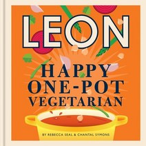 Happy Leons: Leon Happy One-pot Vegetarian, Happy Leons: Leon Happy One-.., Rebecca Seal(저),Hachette Uk.., Hachette Uk
