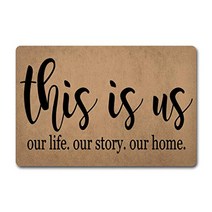 ZQH Entrance Door Mats This is Us Our Life Our Story Our Home Doormat This is Us Door Rugs Welcome D, 1