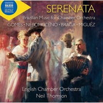 [CD] Neil Thomson 브라질 작곡가들의 실내 오케스트라를 위한 음악 작품집 (Serenata - Brazilian Music For Chamber Orchestra)