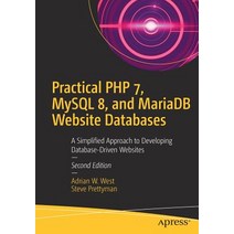 Practical PHP 7 MySQL 8 and Mariadb Website Databases: A Simplified Approach to Developing Databas... Paperback, Apress