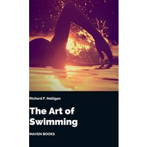 (영문도서) The Art of Swimming Hardcover, Mjp Publisher, English, 9789390877171