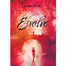 (영문도서) Evolve Hardcover, Xlibris Us, English, 9781669846338
