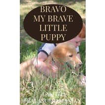(영문도서) Bravo My Brave Little Puppy Paperback, Notion Press Media Pvt Ltd, English, 9781647334611