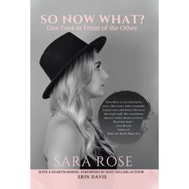 So Now What? One Foot in Front of the Other Hardcover, Tellwell Talent