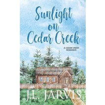 (영문도서) Sunlight on Cedar Creek Paperback, Bookbinder Press, English, 9781942767466