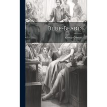 (영문도서) Blue-beard Hardcover, Legare Street Press, English, 9781020958618