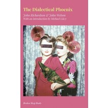 (영문도서) The Dialectical Phoenix Paperback, Broken Sleep Books, English, 9781915079749