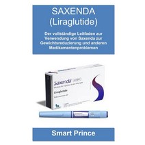 SAXENDA (Liraglutide): Der vollständige Leitfaden zur Verwendung von Saxenda Gewichtsreduzierung un