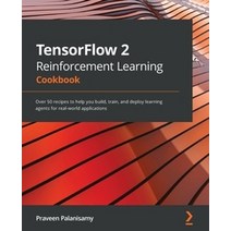 TensorFlow 2 Reinforcement Learning Cookbook, Packt, English, 9781838982546