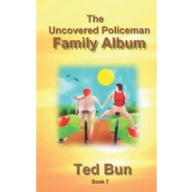 (영문도서) The Uncovered Policeman - Family Album Paperback, Createspace Independent Pub..., English, 9781547171552